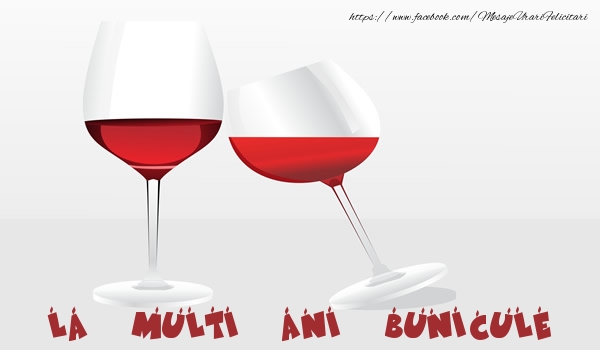 Felicitari de la multi ani pentru Bunic - La multi ani bunicule