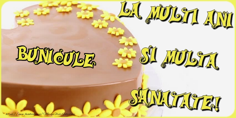 Felicitari de la multi ani pentru Bunic - La multi ani si multa sanatate, bunicule