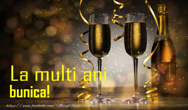 Felicitari de la multi ani pentru Bunica - La multi ani bunica!