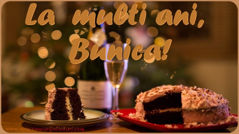 Felicitari de la multi ani pentru Bunica - La multi ani, bunica!