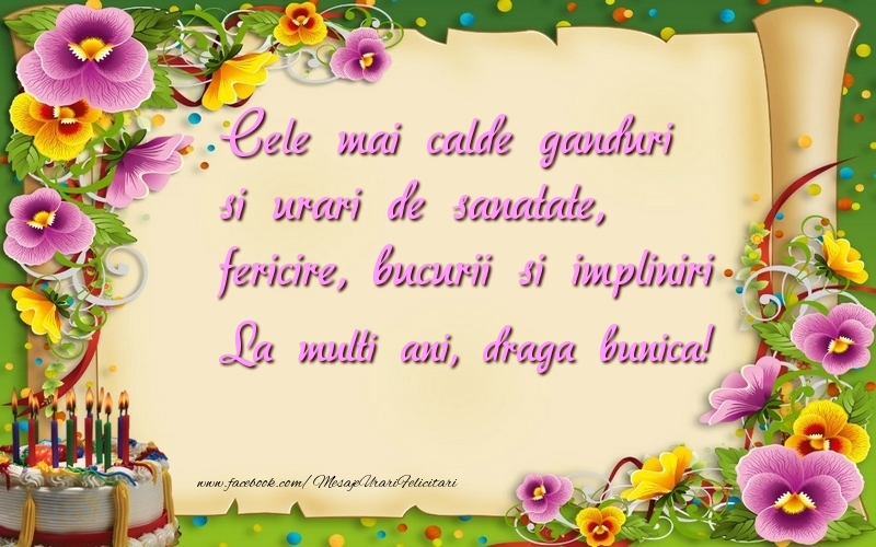 la multi ani bunica felicitari Cele mai calde ganduri si urari de sanatate, fericire, bucurii si impliniri draga bunica