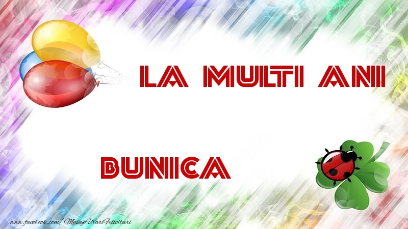 Felicitari de la multi ani pentru Bunica - La multi ani bunica