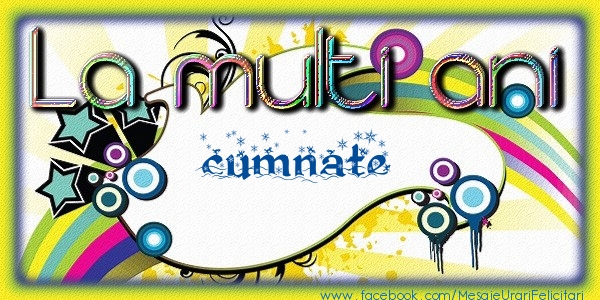 Felicitari de la multi ani pentru Cumnat - La multi ani cumnate