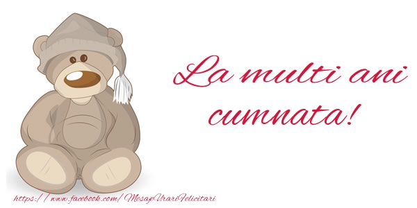 Felicitari de la multi ani pentru Cumnata - La multi ani cumnata!