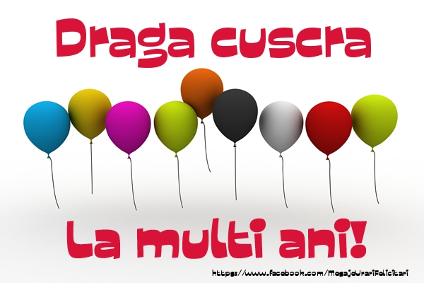 Felicitari de la multi ani pentru Cuscra - Draga cuscra La multi ani!