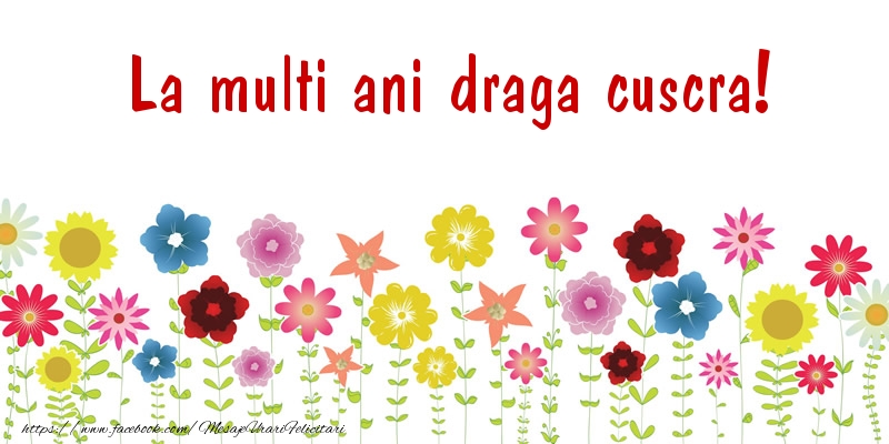 Felicitari de la multi ani pentru Cuscra - La multi ani draga cuscra!