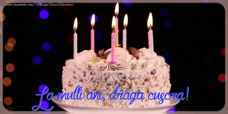 Felicitari de la multi ani pentru Cuscra - La multi ani, draga cuscra!