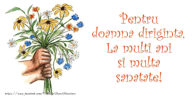 Felicitari de la multi ani pentru Diriginta - Pentru doamna diriginta, La multi ani si multa sanatate!