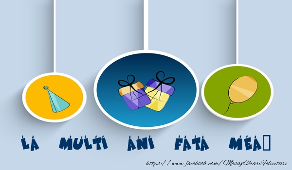 Felicitari de la multi ani pentru Fata - La multi ani fata mea