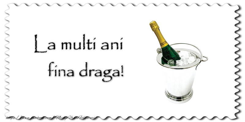 Felicitari de la multi ani pentru Fina - La multi ani fina draga!