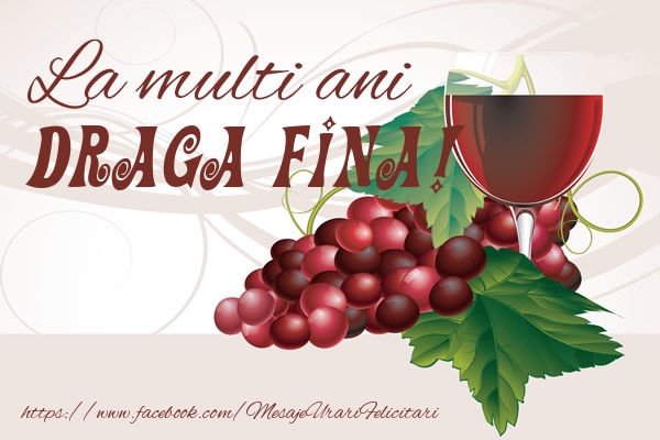 Felicitari de la multi ani pentru Fina - La multi ani draga fina!