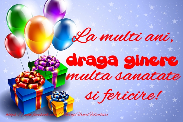 Felicitari de la multi ani pentru Ginere - La multi ani, draga ginere multa sanatate si fericire!