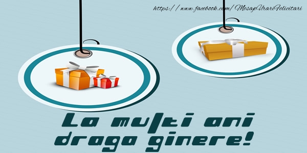 Felicitari de la multi ani pentru Ginere - La multi ani draga ginere!