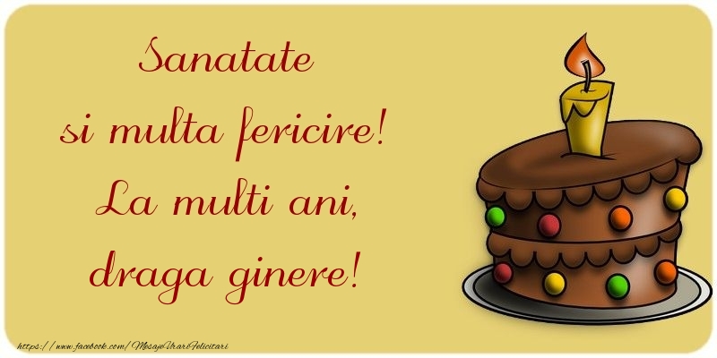 Felicitari de la multi ani pentru Ginere - Sanatate si multa fericire! La multi ani, draga ginere