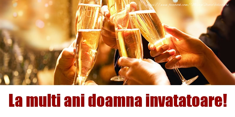 Felicitari de la multi ani pentru Invatatoare - La multi ani doamna invatatoare!