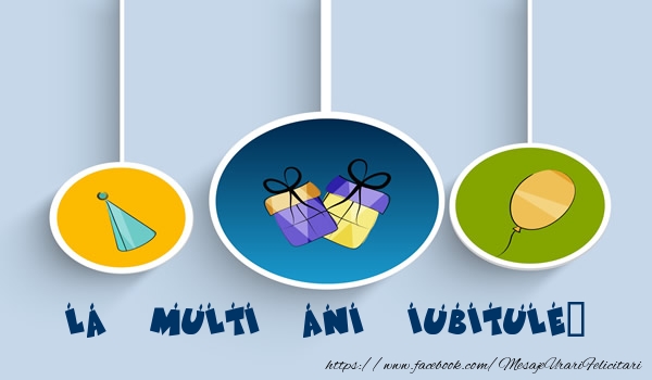 Felicitari de la multi ani pentru Iubit - La multi ani iubitule