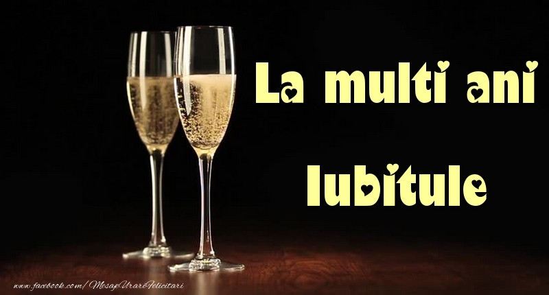 Felicitari de la multi ani pentru Iubit - La multi ani iubitule