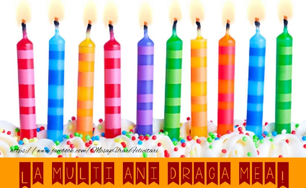 Felicitari de la multi ani pentru Iubita - La multi ani draga mea!