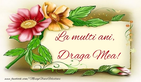 Felicitari de la multi ani pentru Iubita - La multi ani, draga mea