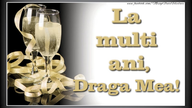 Felicitari de la multi ani pentru Iubita - La multi ani, draga mea