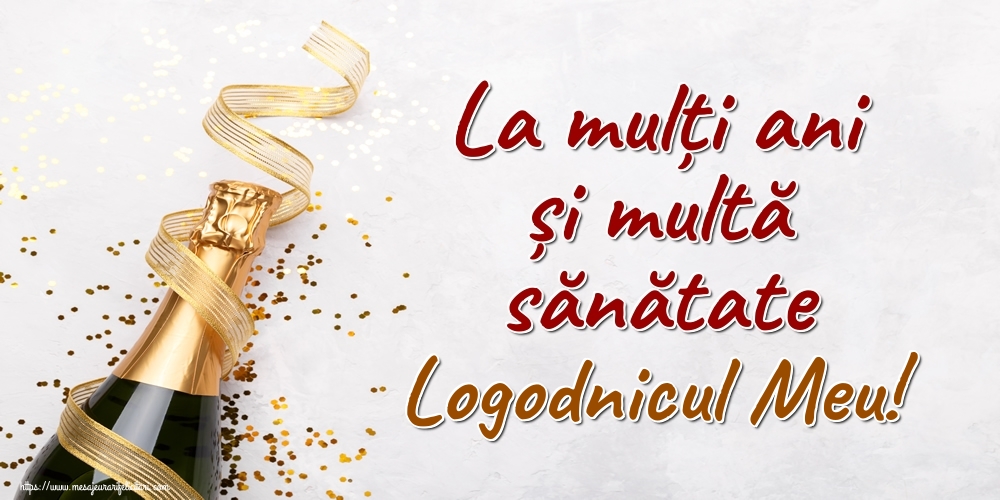 Felicitari de la multi ani pentru Logodnic - La mulți ani și multă sănătate logodnicul meu!