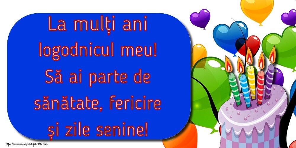 Felicitari de la multi ani pentru Logodnic - La mulți ani logodnicul meu! Să ai parte de sănătate, fericire și zile senine!