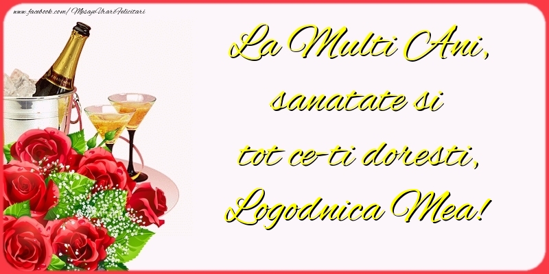 Felicitari de la multi ani pentru Logodnica - La Multi Ani, sanatate si tot ce-ti doresti, logodnica mea