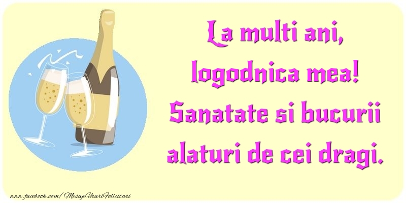 Felicitari de la multi ani pentru Logodnica - La multi ani, Sanatate si bucurii alaturi de cei dragi. logodnica mea