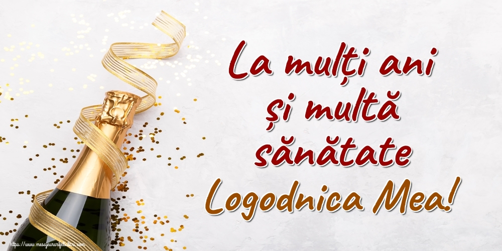 Felicitari de la multi ani pentru Logodnica - La mulți ani și multă sănătate logodnica mea!