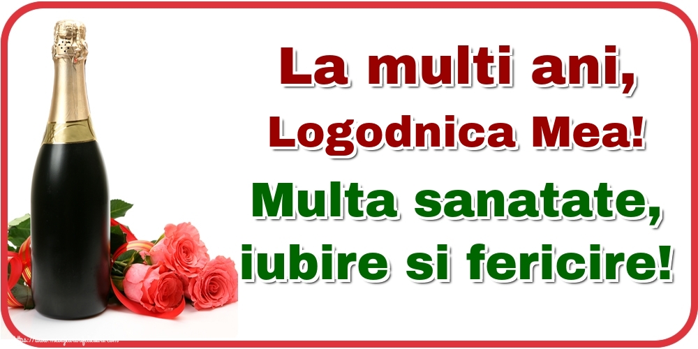 Felicitari de la multi ani pentru Logodnica - La multi ani, logodnica mea! Multa sanatate, iubire si fericire!