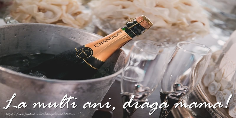 Felicitari de la multi ani pentru Mama - La multi ani, draga mama!