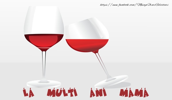 Felicitari de la multi ani pentru Mama - La multi ani mama