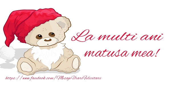 Felicitari de la multi ani pentru Matusa - La multi ani matusa mea!