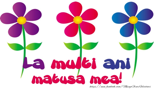 Felicitari de la multi ani pentru Matusa - La multi ani matusa mea!