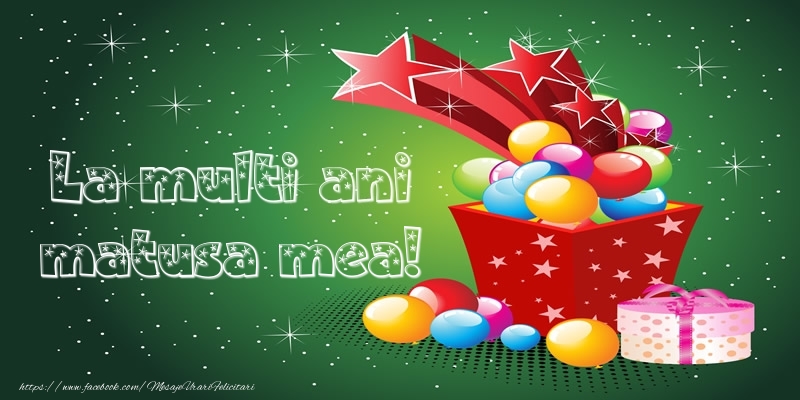 Felicitari de la multi ani pentru Matusa - La multi ani matusa mea!