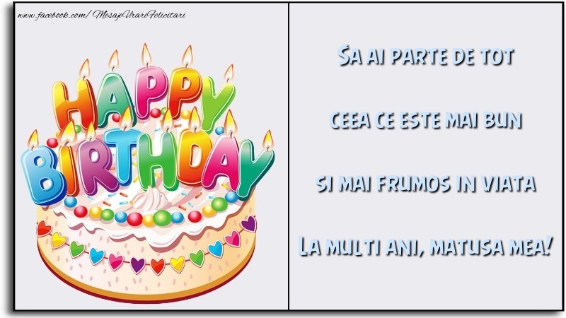 Felicitari de la multi ani pentru Matusa - Sa ai parte de tot ceea ce este mai bun si mai frumos in viata matusa mea