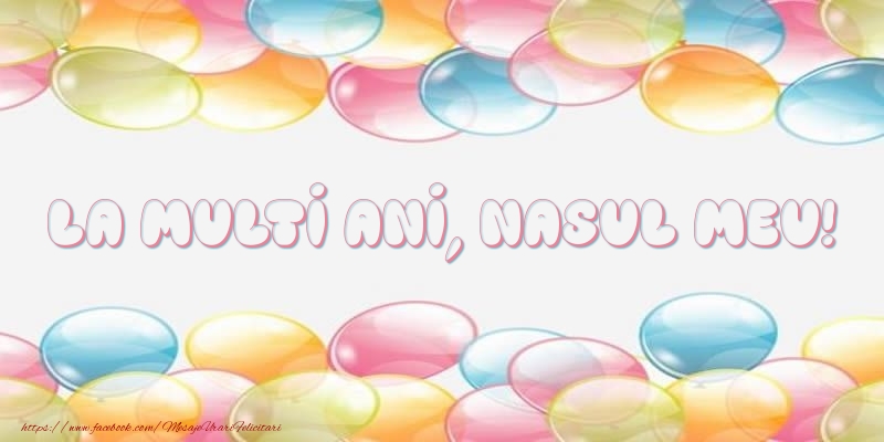 Felicitari de la multi ani pentru Nas - La multi ani, nasul meu!