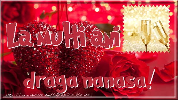 Felicitari de la multi ani pentru Nasa - La multi ani draga nanasa