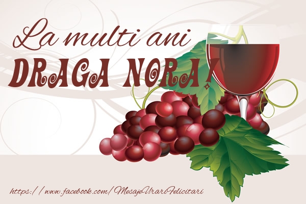 Felicitari de la multi ani pentru Nora - La multi ani draga nora!