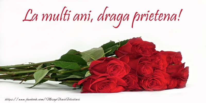 Felicitari de la multi ani pentru Prietena - La multi ani, draga prietena!