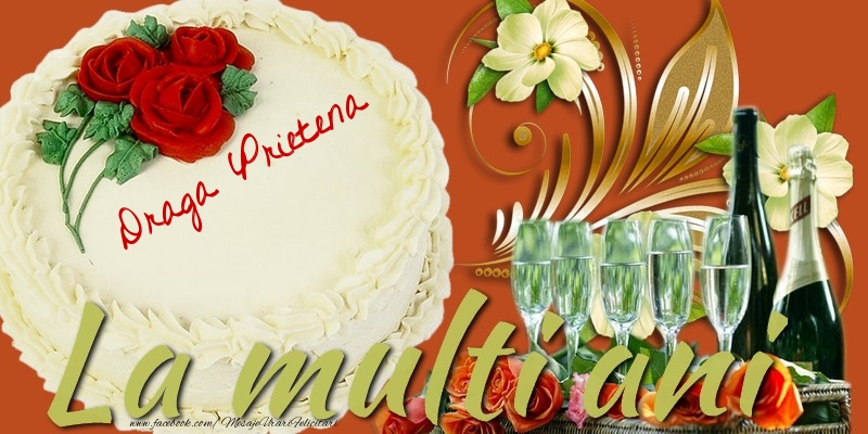 Felicitari de la multi ani pentru Prietena - La multi ani, draga prietena!