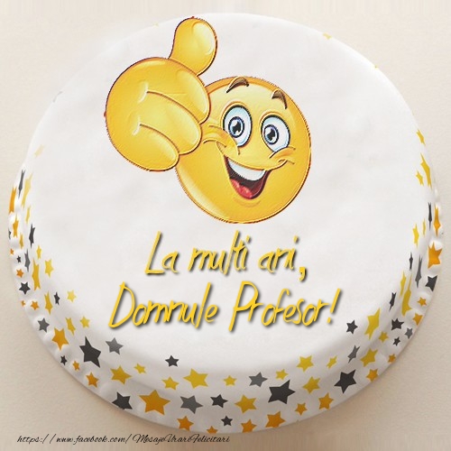 Felicitari de la multi ani pentru Profesor - La multi ani, domnule profesor!
