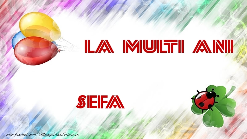 Felicitari de la multi ani pentru Sefa - La multi ani sefa