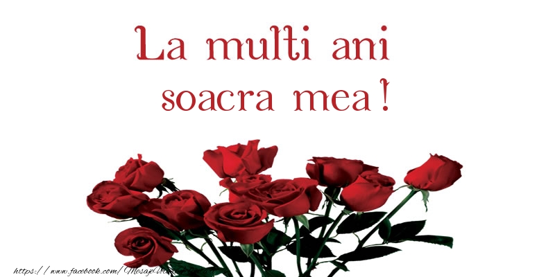 Felicitari de la multi ani pentru Soacra - La multi ani soacra mea!