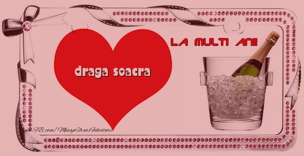 Felicitari de la multi ani pentru Soacra - La multi ani, draga soacra!