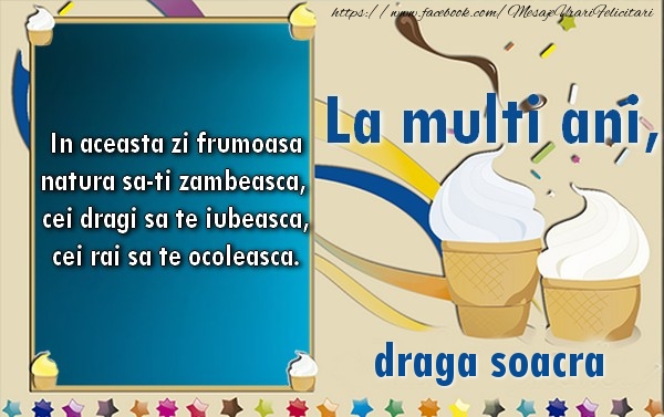 Felicitari de la multi ani pentru Soacra - La multi ani, draga soacra!
