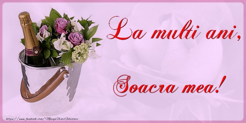 Felicitari de la multi ani pentru Soacra - La multi ani soacra mea