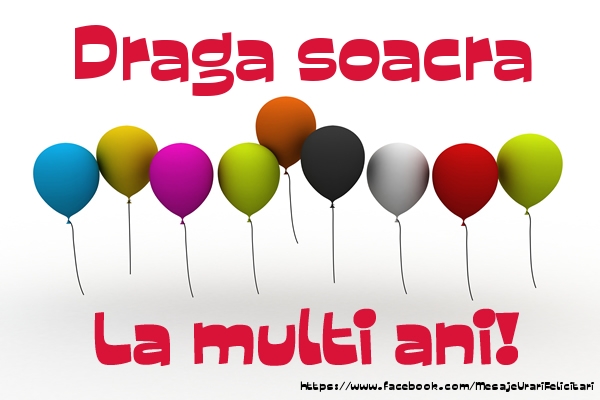Felicitari de la multi ani pentru Soacra - Draga soacra La multi ani!