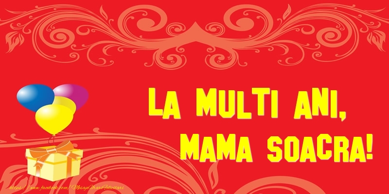 Felicitari de la multi ani pentru Soacra - La multi ani, mama soacra!