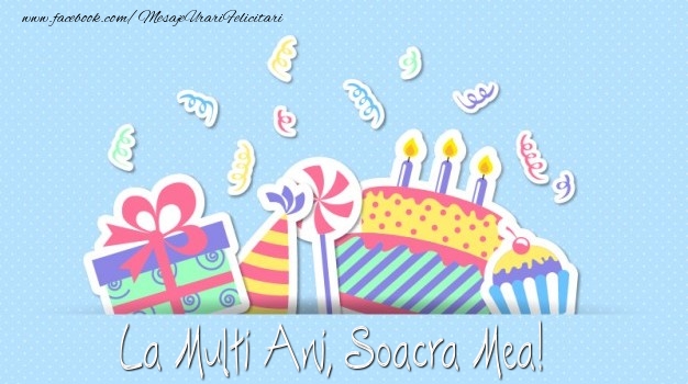 Felicitari de la multi ani pentru Soacra - La multi ani, soacra mea!